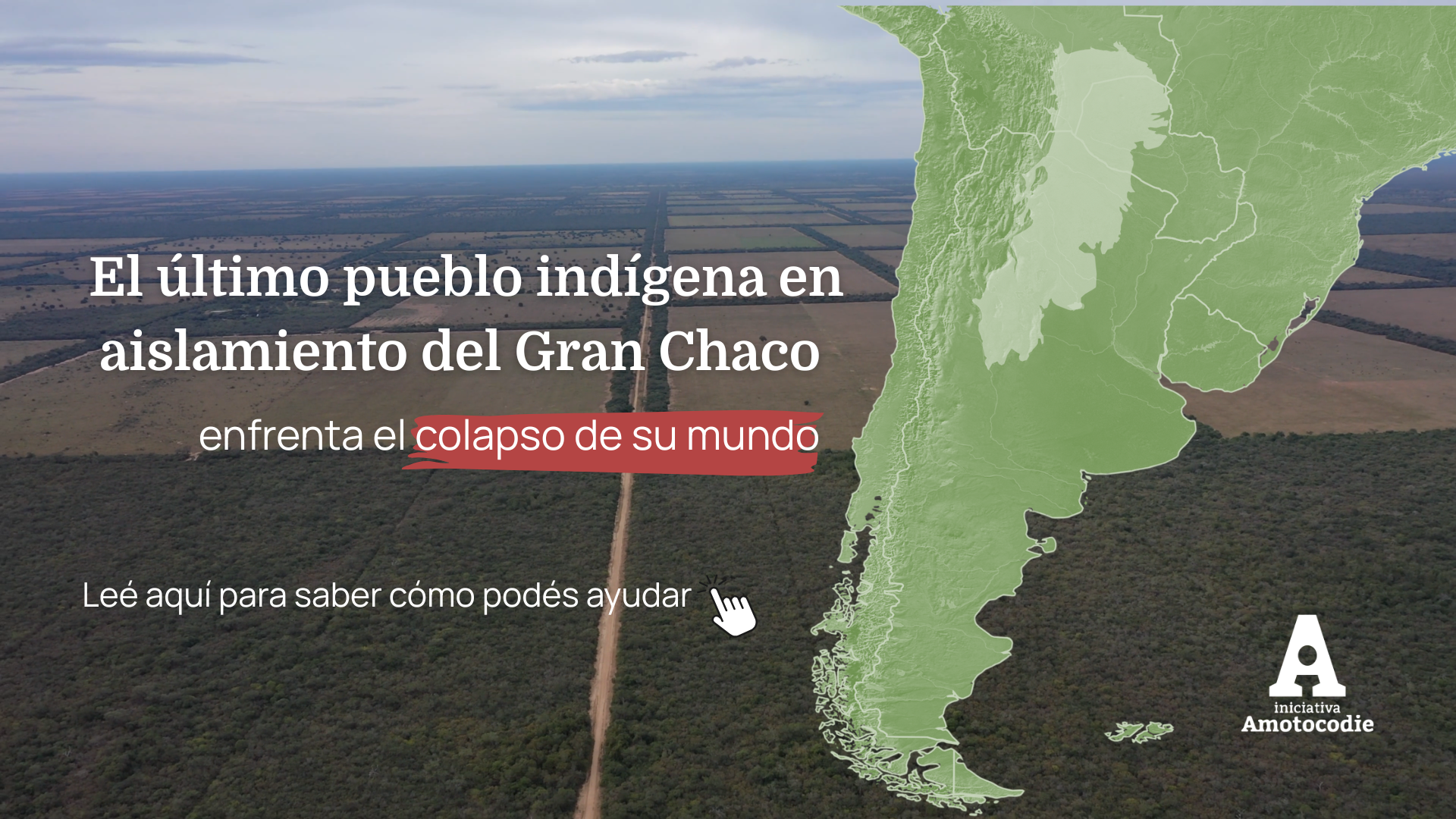 El último pueblo en aislamiento del Gran Chaco necesita tu ayuda (1920 x 1080 px) (1)
